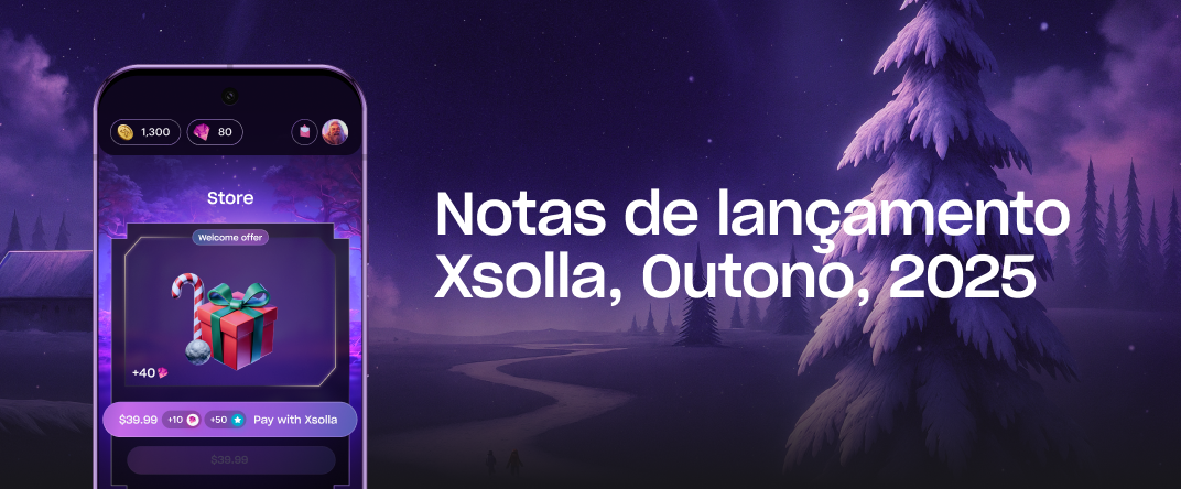 Xsolla Autumn 2025 Release Notes