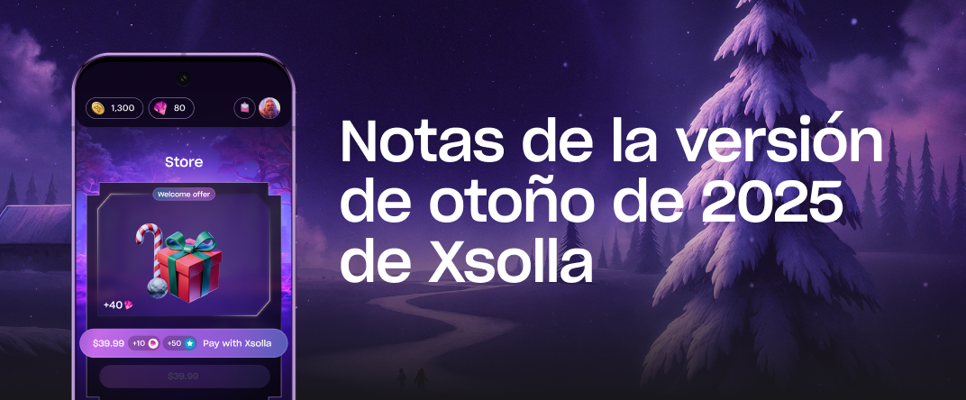 Xsolla Autumn 2025 Release Notes