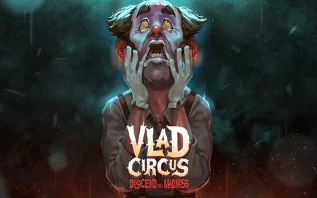 Vlad Circus: Descend into Madness
