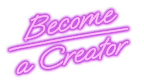 Become A Creator